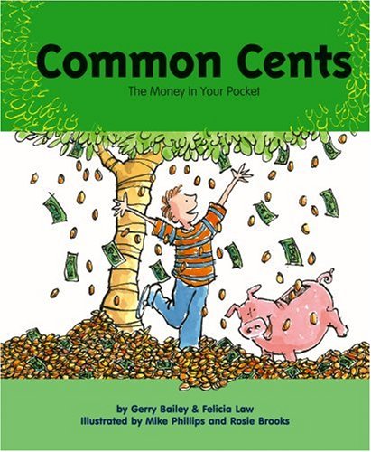 Common Cents: The Money in Your Pocket (My Money) by Bailey,