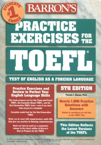 Practice Exercises for the TOEFL (BARRON'S PRACTICE EXERCISES FOR THE TOEFL (BOOK ONLY))