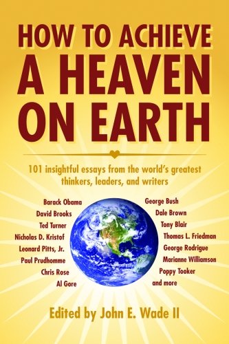 How to Achieve a Heaven on Earth