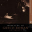 Miracles in Greco-Roman Antiquity: A Sourcebook for the Study of New Testament Miracle Stories (The Context of Early Christianity, 1)