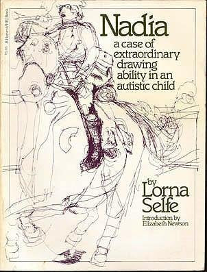 Nadia: A Case of Extraordinary Drawing Ability in an Autisti