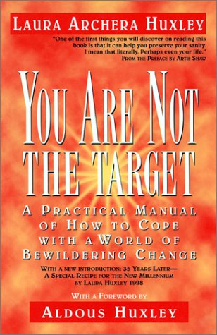 You Are Not the Target: A Practical Manual of How to Cope with a World of Bewildering Change