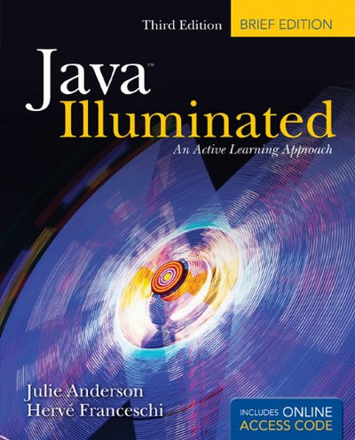 Java Illuminated: Brief Edition: An Active Learning Approach