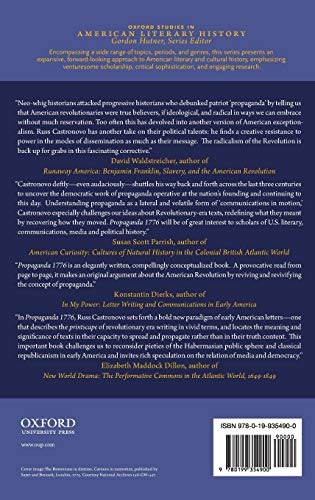 Propaganda 1776: Secrets, Leaks, and Revolutionary Communications in Early America (Oxford Studies in American Literary History)