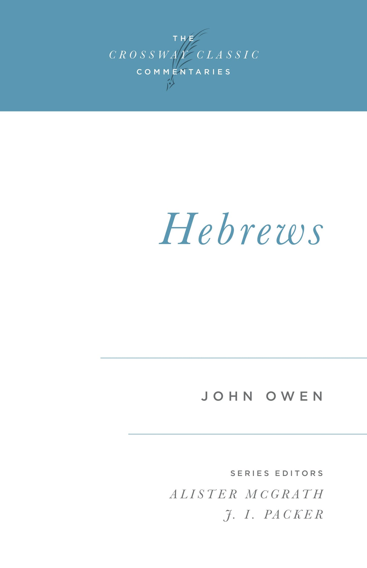 Hebrews (The Crossway Classic Commentaries)