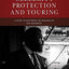 An Introduction to Celebrity Protection and Touring: A Guide to Mastering the Business of Vip Security