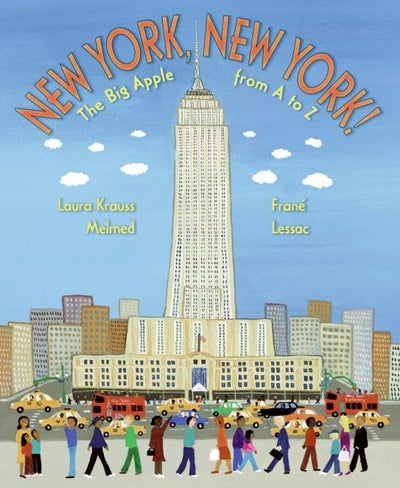 New York, New York!: The Big Apple from A to Z - A Folk-Art Picture Book About Famous Sights and Geography for Kids (Ages 4-8)