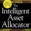 The Intelligent Asset Allocator: How to Build Your Portfolio to Maximize Returns and Minimize Risk