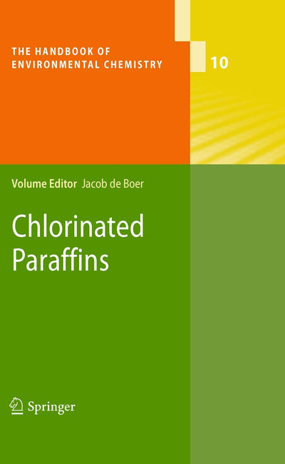 Chlorinated Paraffins (The Handbook of Environmental Chemistry, 10)