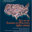 Atlas of American Politics, 1960-2000 by Archer, J. Clark