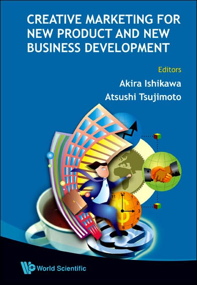 CREATIVE MARKETING FOR NEW PRODUCT AND NEW BUSINESS DEVELOPMENT