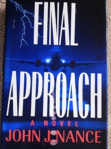 Final Approach by Nance, John J.
