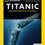 National Geographic Titanic