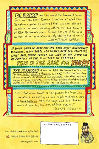 The Possessed: Adventures with Russian Books and the People Who Read Them