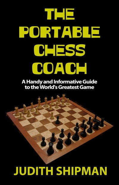 Portable Chess Coach: Learn How to Play and Win at Chess in One Easy Reading!
