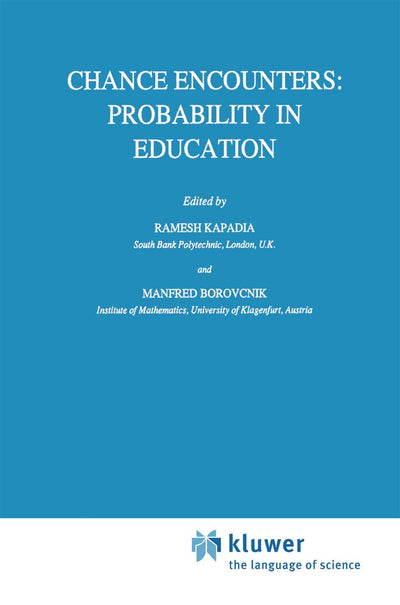 Chance Encounters: Probability in Education (Mathematics Education Library)