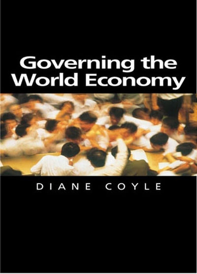 Governing the World Economy (Themes for the 21st Century)