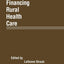 Financing Rural Health Care: