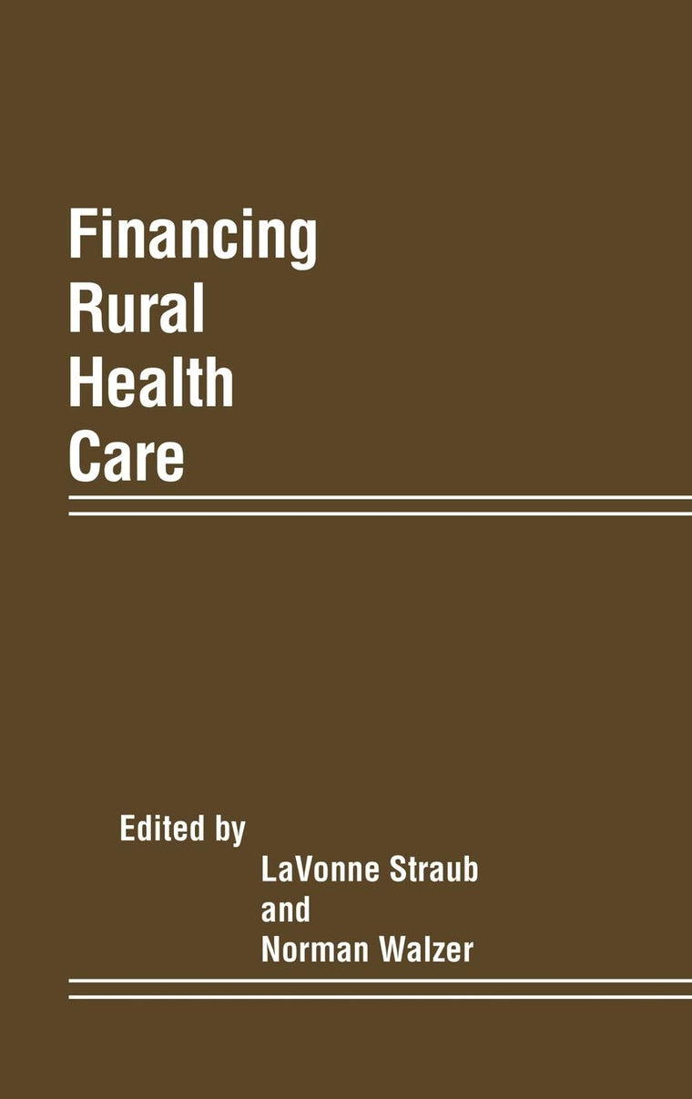 Financing Rural Health Care: