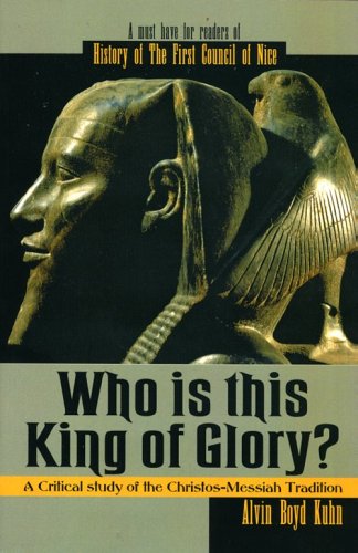 who is this king of glory? a critical study of the christos-messiah tradition
