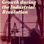 British Economic Growth During the Industrial Revolution by