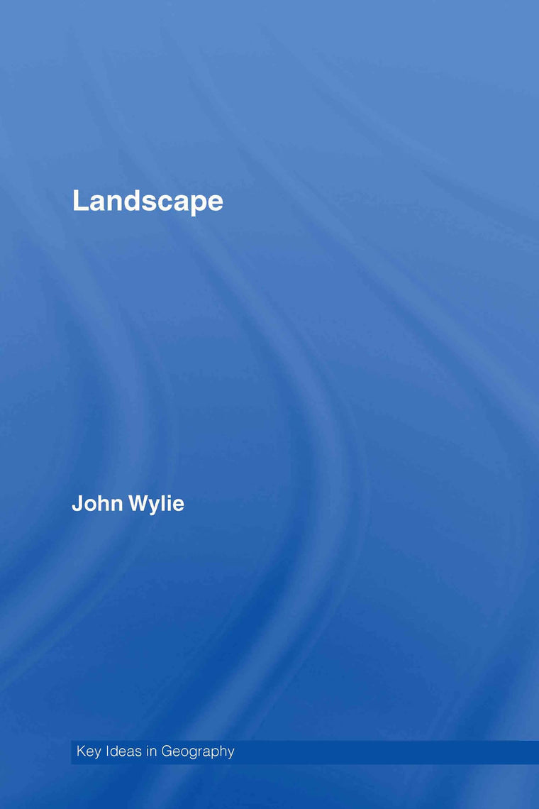 Landscape (Key Ideas in Geography)