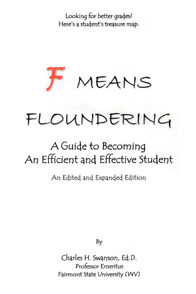 F Means Floundering: A Guide to Becoming an Efficient and Effective Student