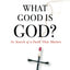 What Good Is God?: In Search of a Faith That Matters by Yanc