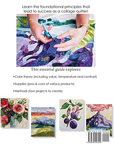 Collage Quilter: Essentials for Success with Collage Quilts