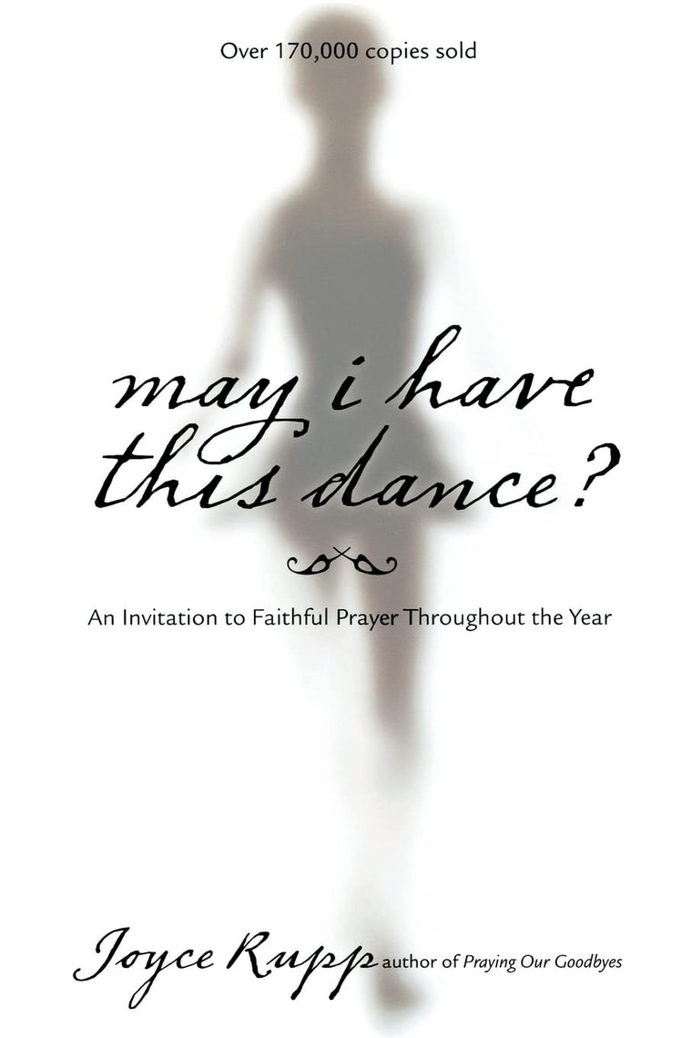 May I Have This Dance?: An Invitation to Faithful Prayer Thr
