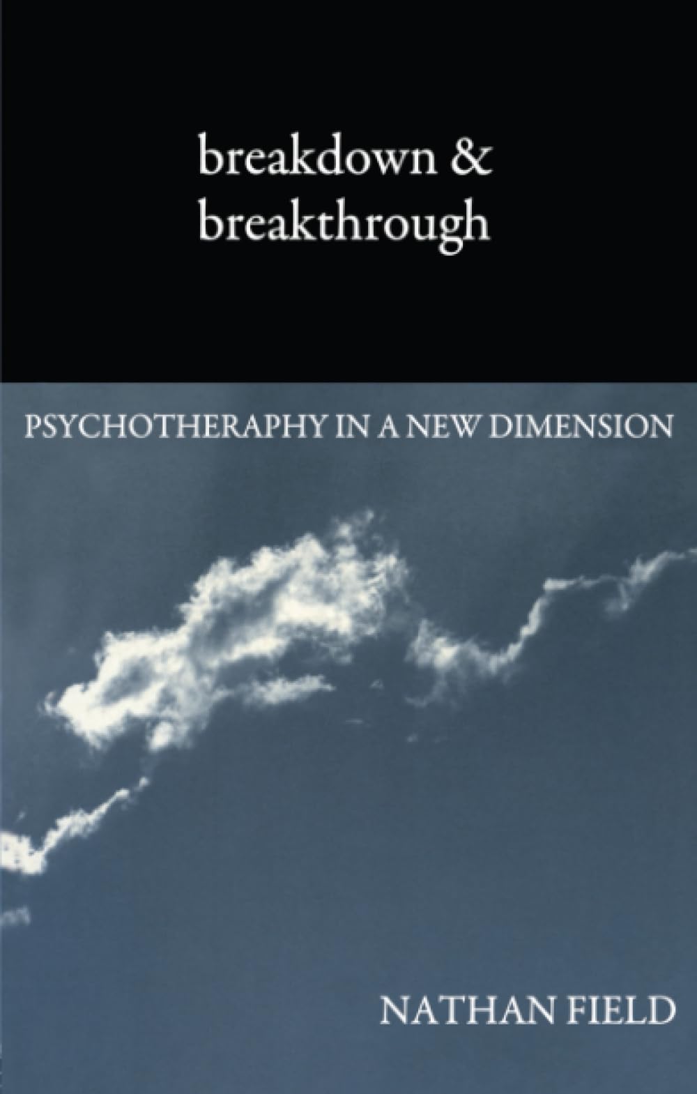 Breakdown and Breakthrough