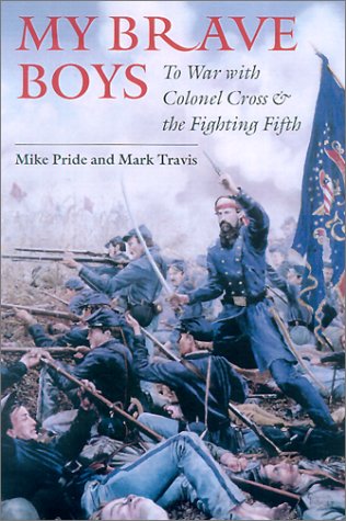My Brave Boys: To War With Colonel Cross and the Fighting Fifth