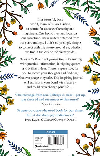 Down to the River and Up to the Trees: Discover the magic of forest therapy and many more natural wonders
