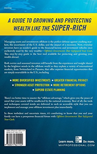Offshore Investments that Safeguard Your Cash: Learn How Savvy Investors Grow and Protect Their Wealth