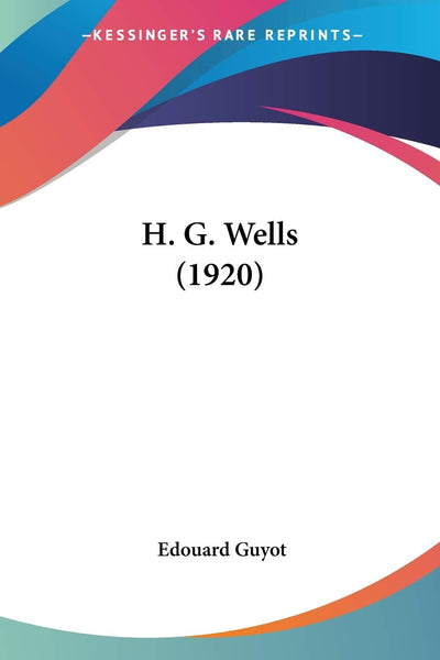H. G. Wells (1920) (French Edition)