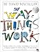 DK The Way Things Work From Levers to Lasers, Windmills to Wi-Fi, A Visual Guide to the World of Machines (DK David Macauley How Things Work).