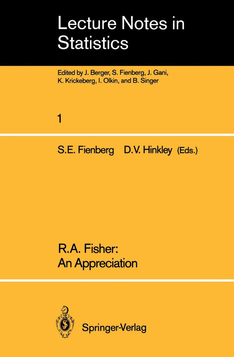 R.A. Fisher: An Appreciation (Lecture Notes in Statistics, 1)