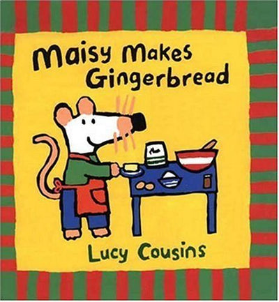 Maisy Makes Gingerbread