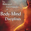 The Illustrated Encyclopedia of Body/Mind Disciplines