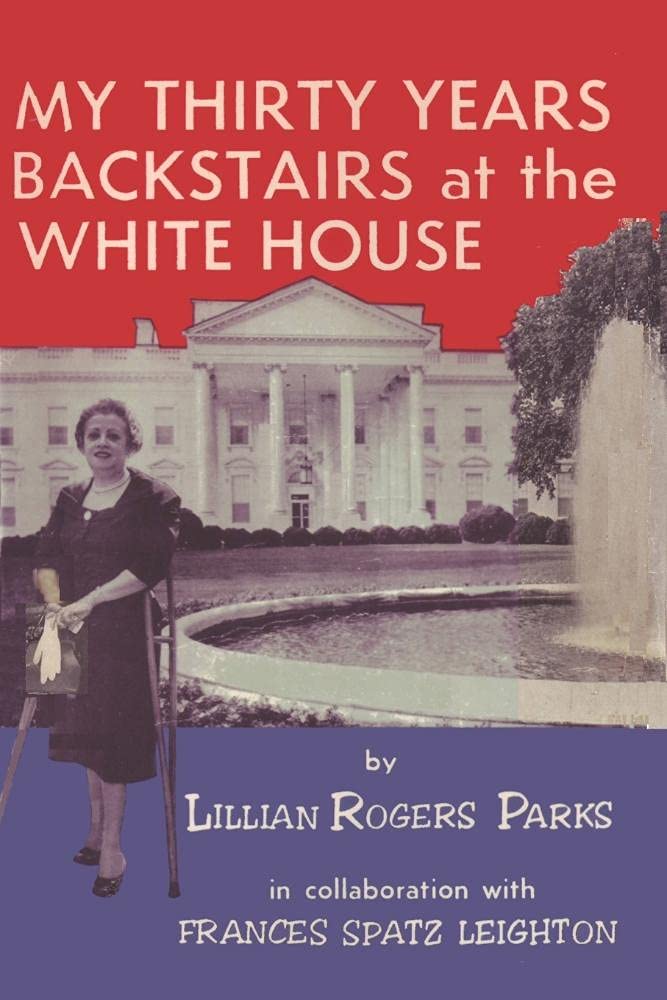 My Thirty Years Backstairs at the White House