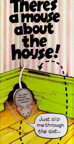 There's a Mouse About the House! by Richard Fowler