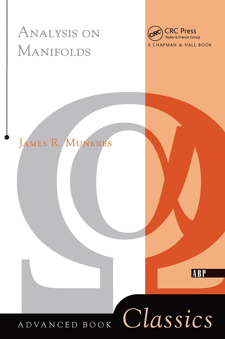 Analysis On Manifolds (Advanced Book Classics)