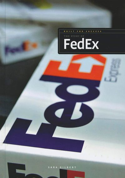 The Story of Fedex (Built for Success)