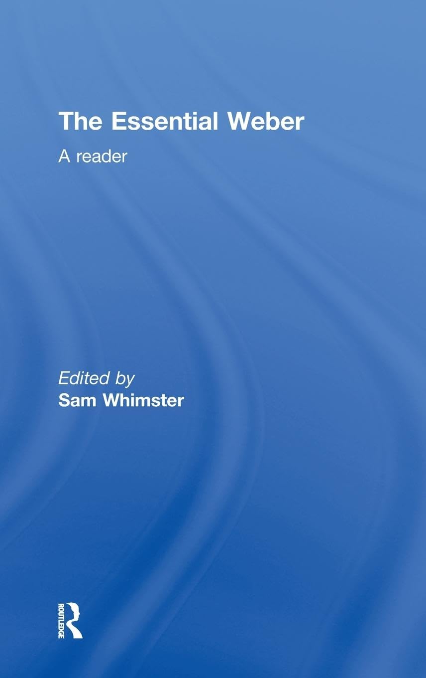 The Essential Weber: A Reader