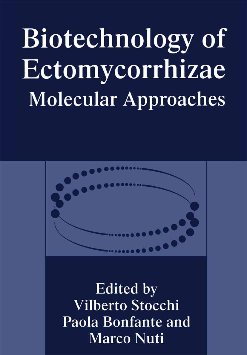 Biotechnology of Ectomycorrhizae (NATO Asi Series A. Life Sciences; 277)
