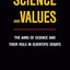 Science and Values: The Aims of Science and Their Role in Scientific Debate (Pittsburgh Series in Philosophy and History of Science) (Volume 3)