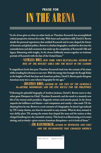 In the Arena: Theodore Roosevelt in War, Peace, and Revolution