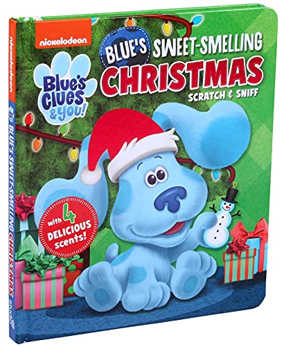 Nickelodeon Blue's Clues & You!: Blue's Sweet-Smelling Christmas (Scratch and Sniff)