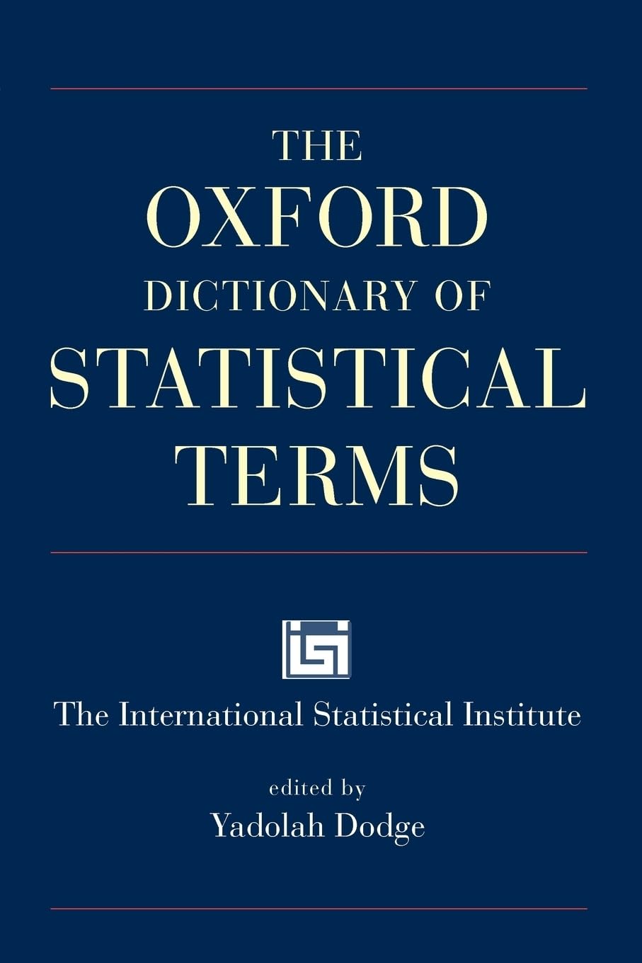 The Oxford Dictionary of Statistical Terms