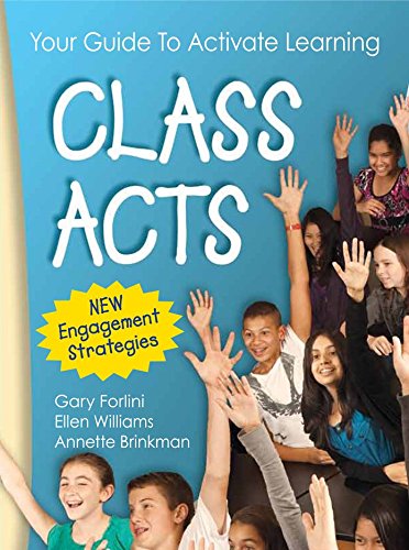 Class Acts: Every Teachers Guide To Activate Learning